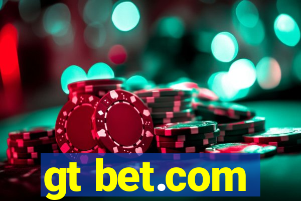 gt bet.com